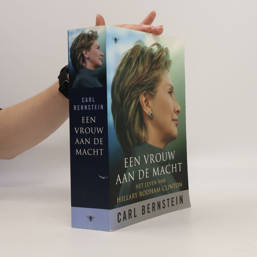 Carl Bernstein Een vrouw aan de macht