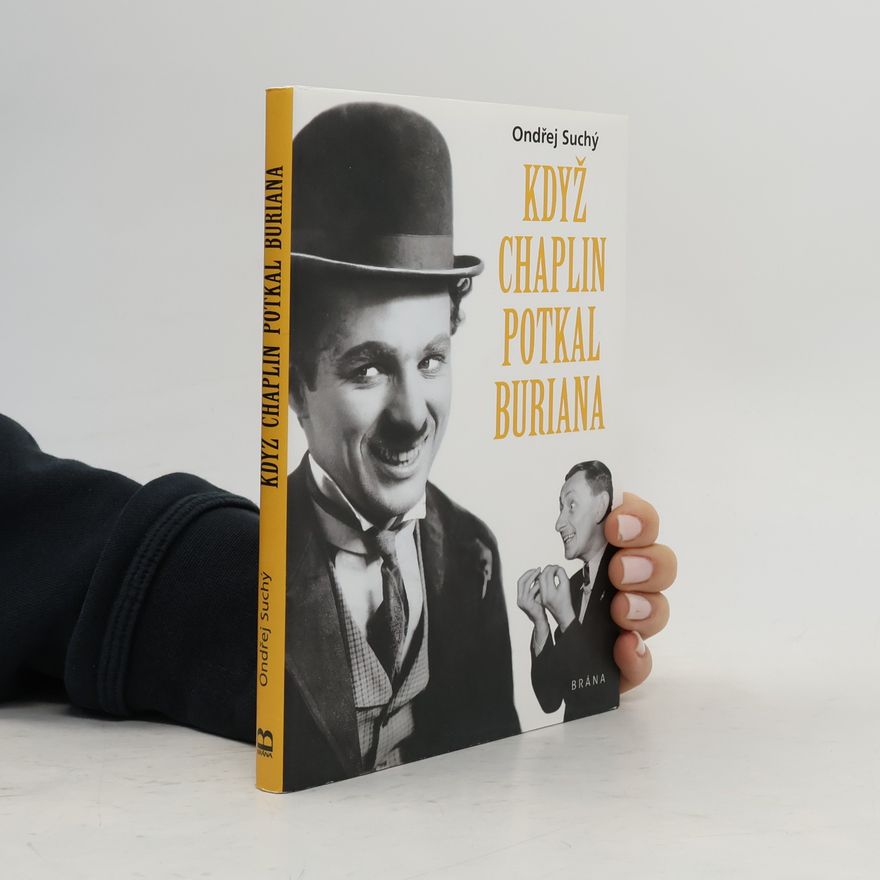 Ondřej Suchý Když Chaplin potkal Buriana