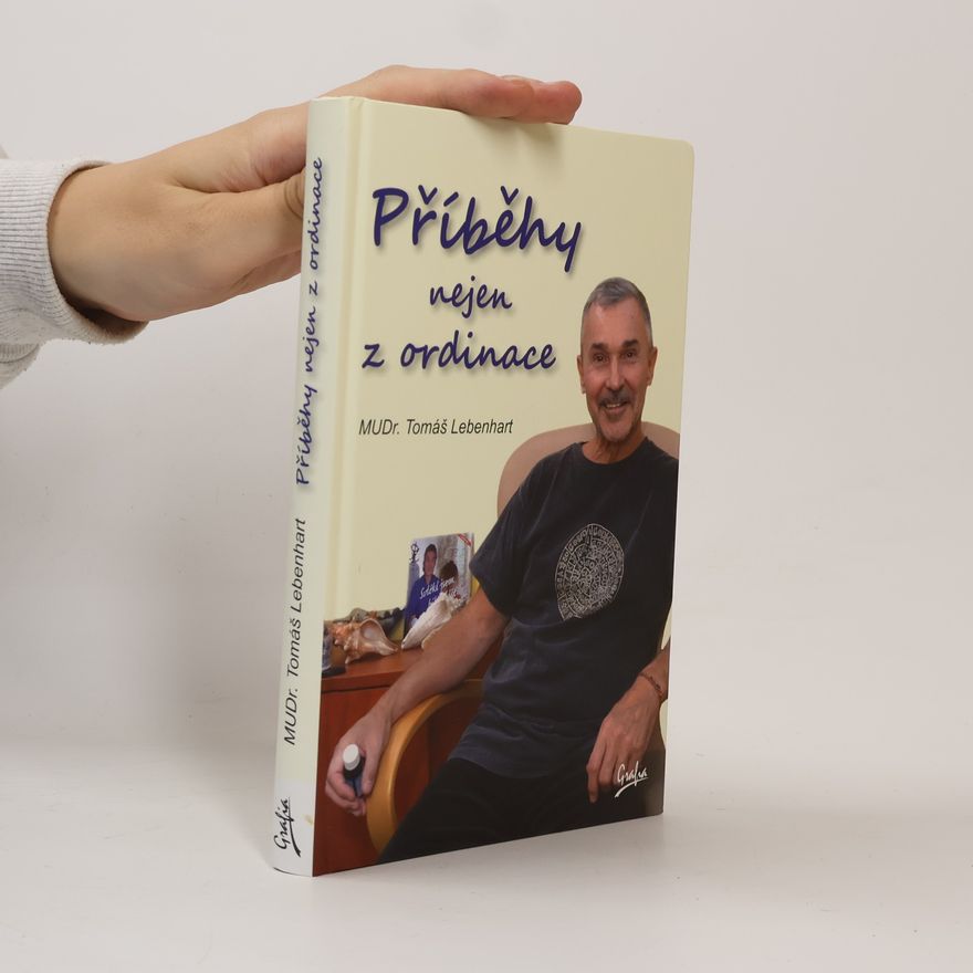 Tomáš Lebenhart Příběhy nejen z ordinace