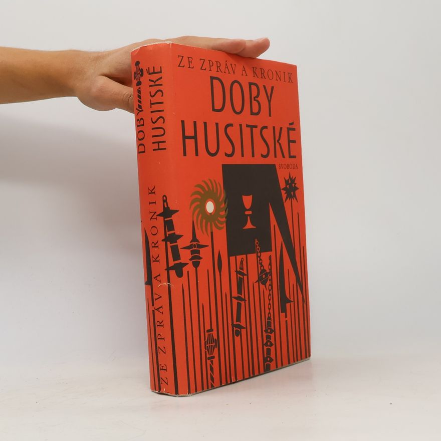 Ivan Hlaváček Ze zpráv a kronik doby husitské