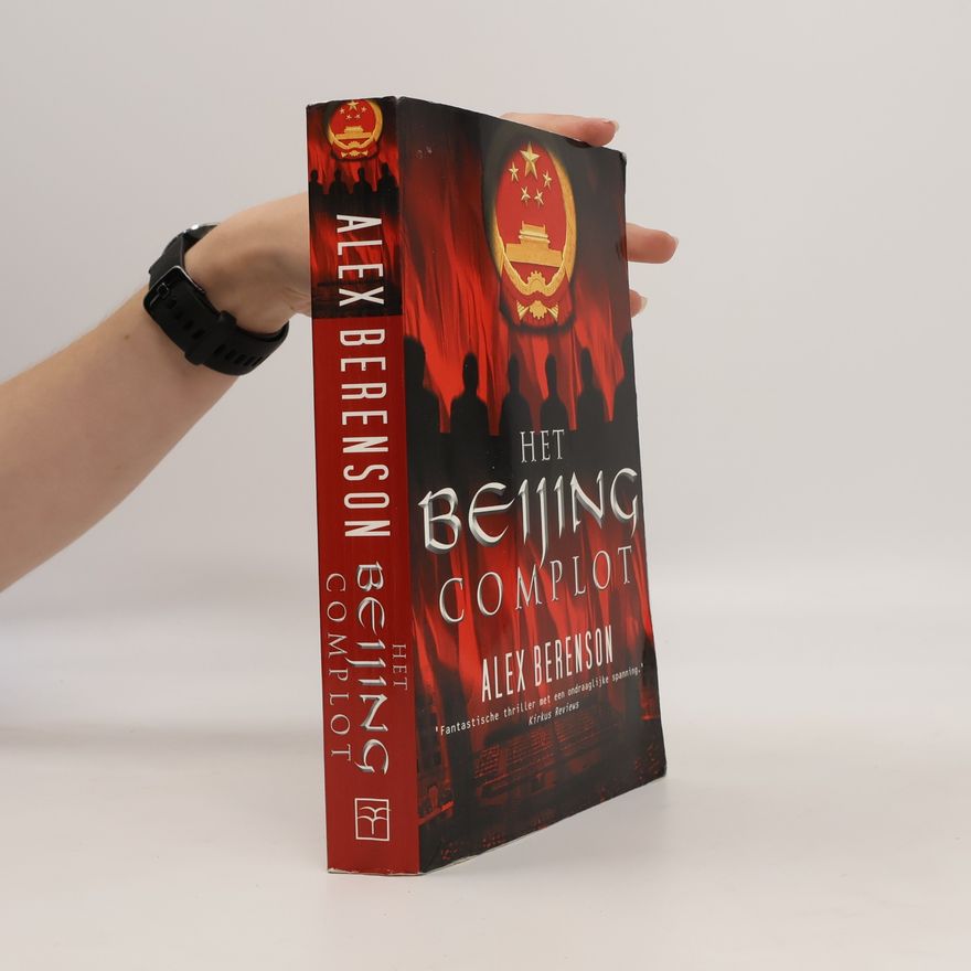 Alex Berenson Het Beijing complot / druk 1