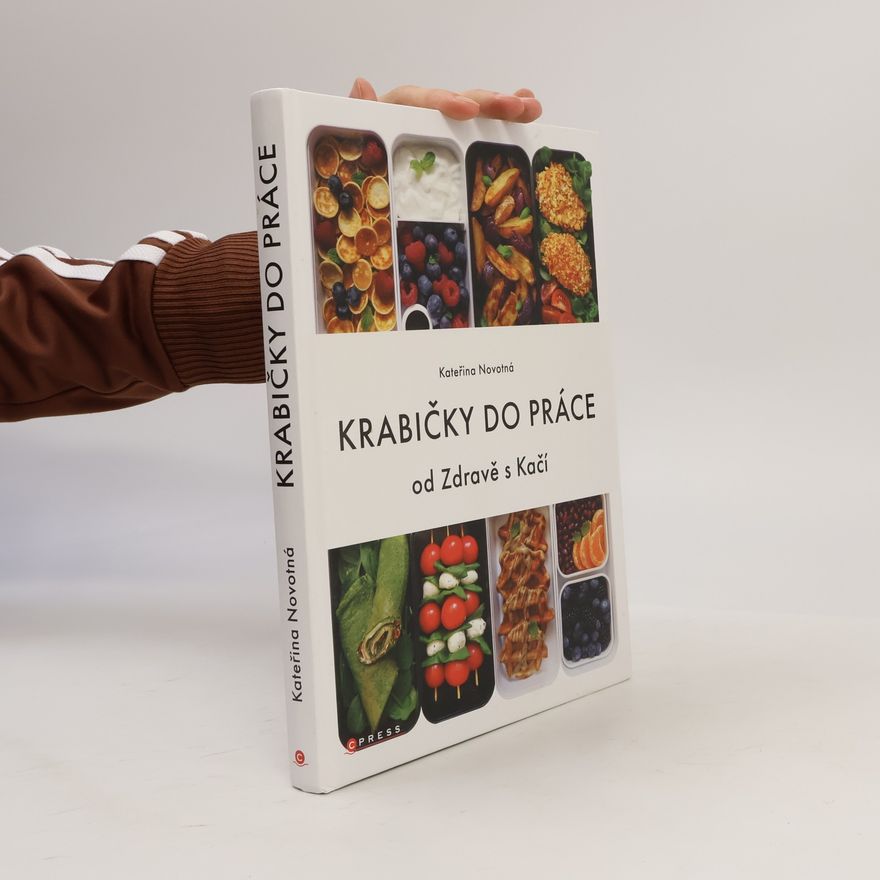 Kateřina Novotná Krabičky do práce : od Zdravě s Kačí