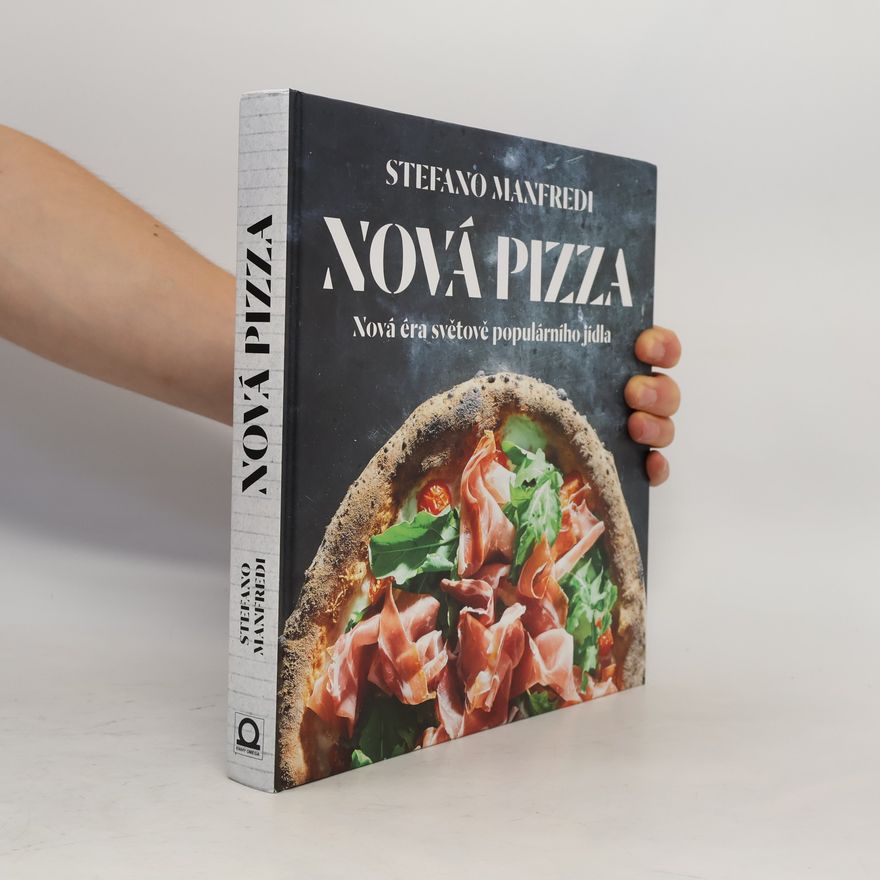 Anna Jančíková Nová pizza: Nová éra světově populárního jídla