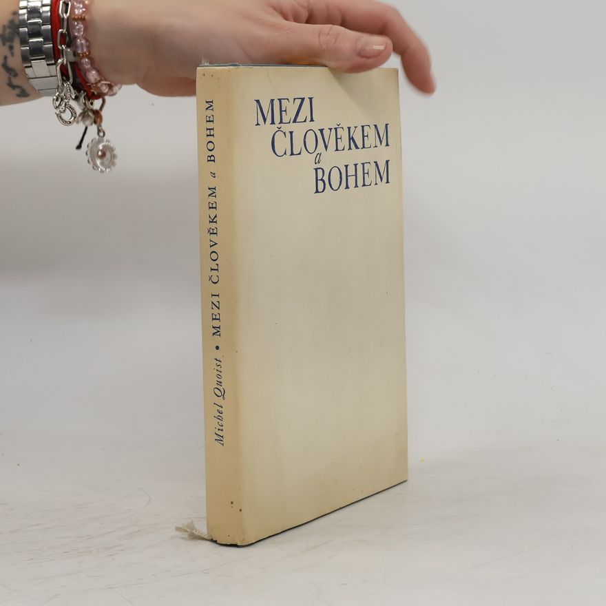 Michel Quoist Mezi člověkem a Bohem