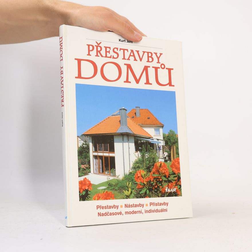 Kurt Jeni Přestavby domů