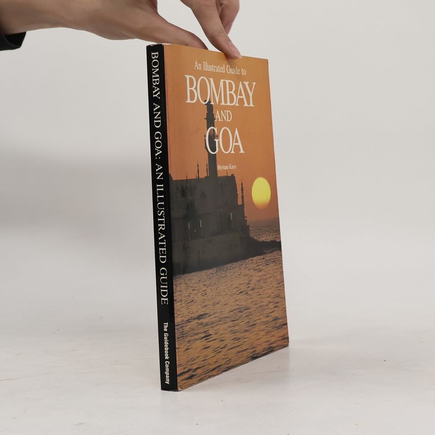 Myriam Kaye An Illustrated Guide to Bombay and Goa