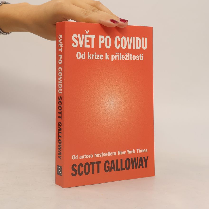 Scott Galloway Svět po covidu