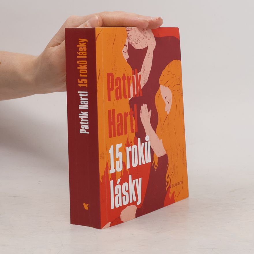 Patrik Hartl 15 roků lásky