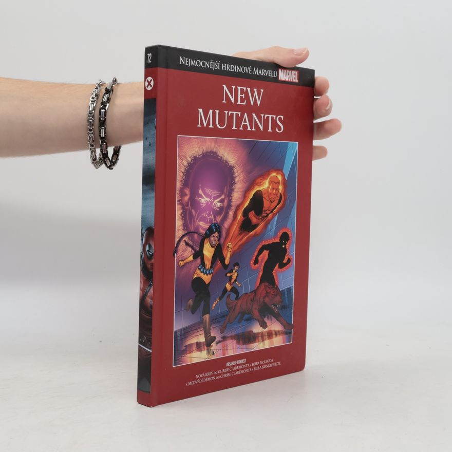 Bill Sienkiewicz New Mutants. Nejmocnější hrdinové Marvelu 72