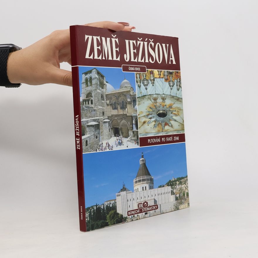 František Vácha Země Ježíšova: Putování po Svaté zemi