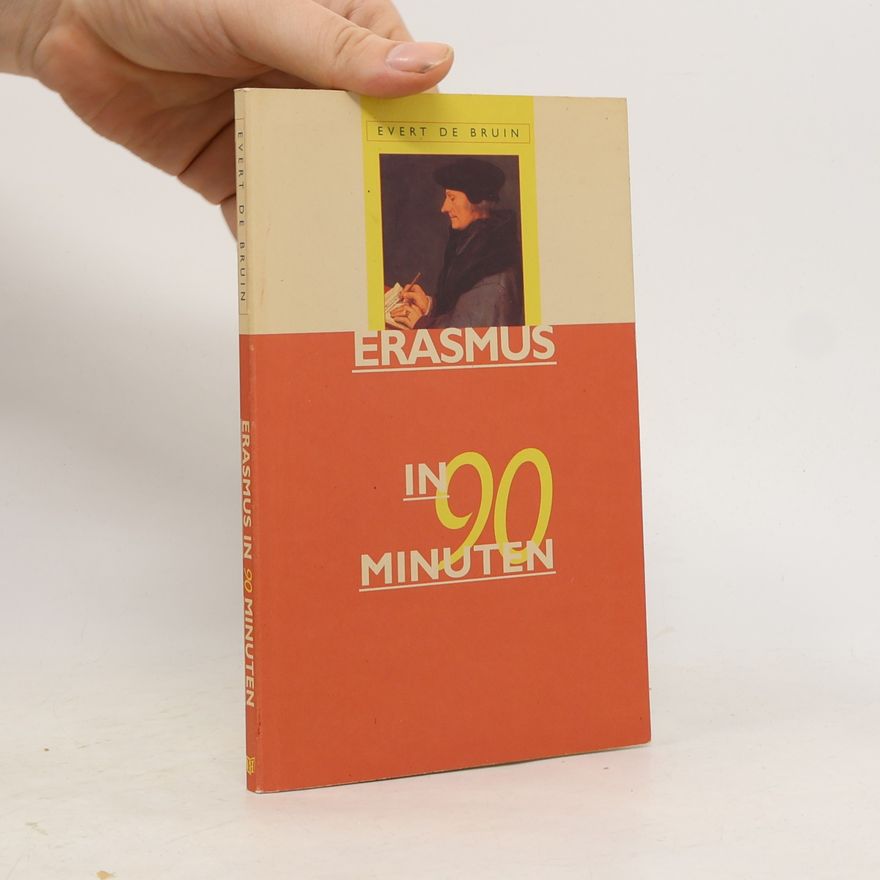 Evert de Bruin Erasmus in 90 minuten
