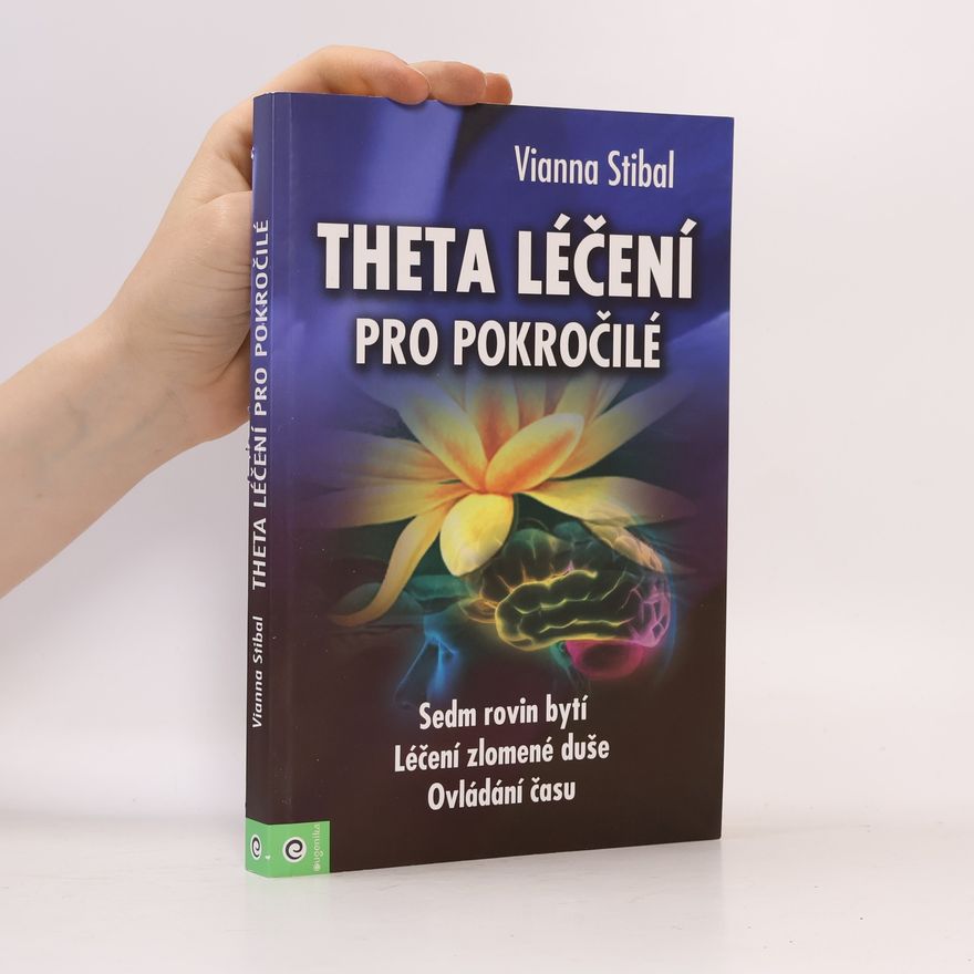 Vianna Stibal Theta léčení pro pokročilé