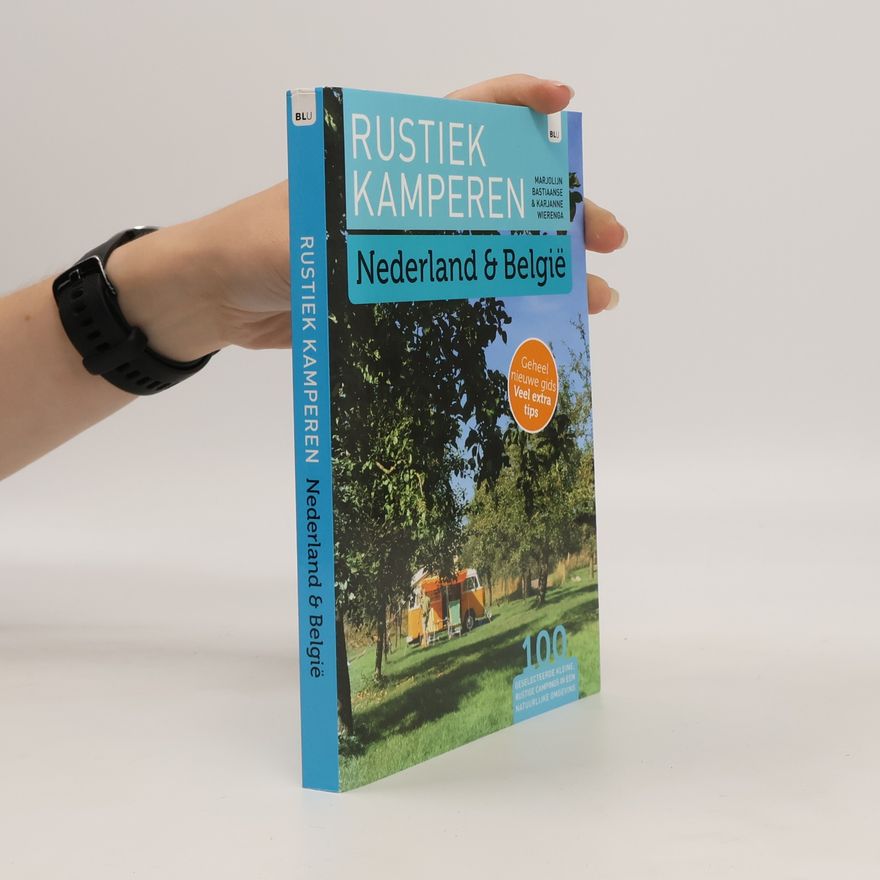 Marjolijn Bastiaanse Rustiek kamperen in