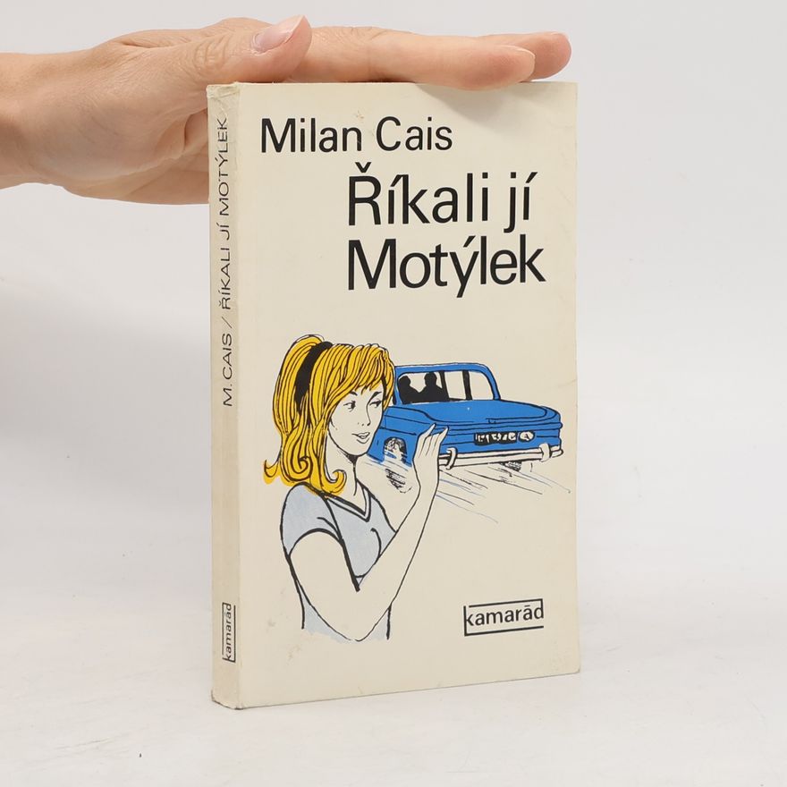 Milan Cais ml. Říkali jí Motýlek