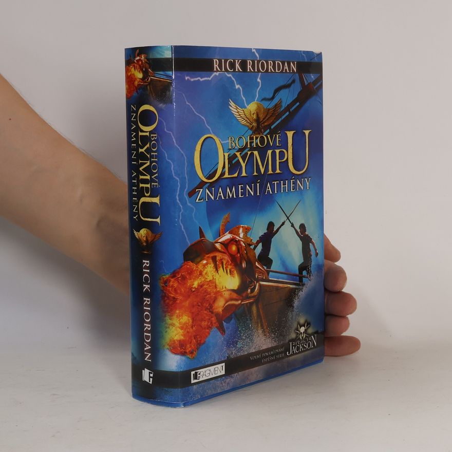 Rick Riordan Bohové Olympu. Znamení Athény