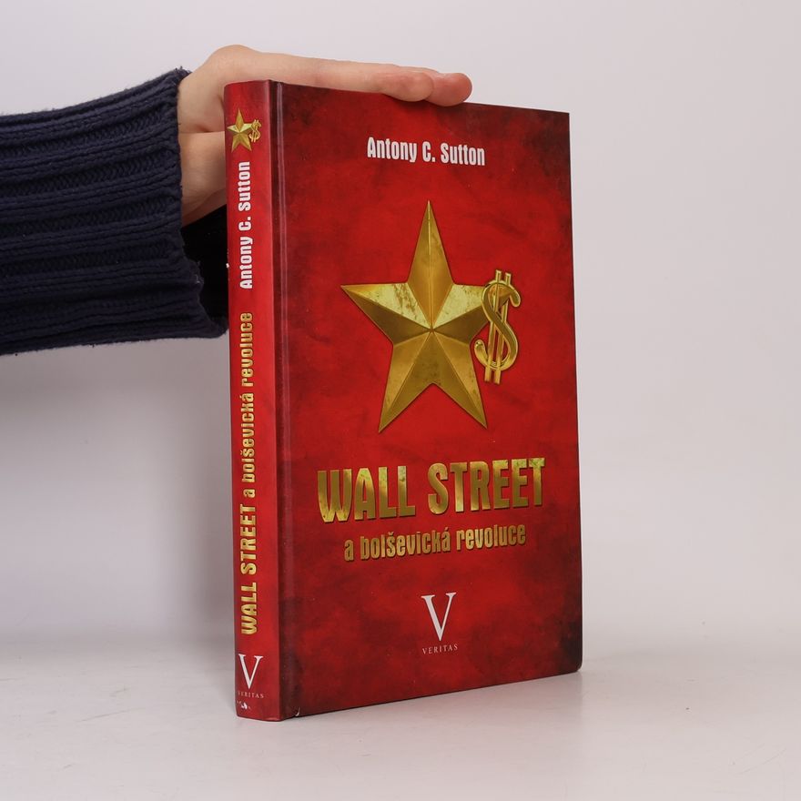 Antony Cyril Sutton Wall Street a bolševická revoluce