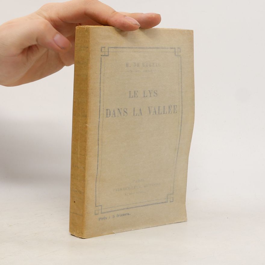 Honoré de Balzac Le Lys dans la vallée