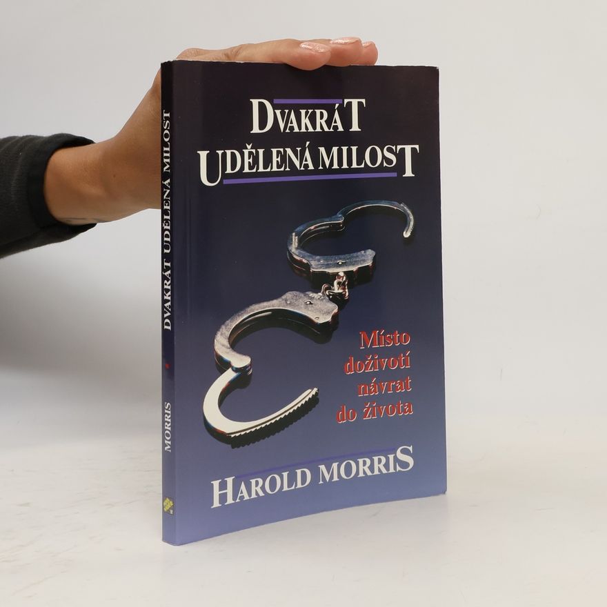 Harold Morris Dvakrát udělená milost