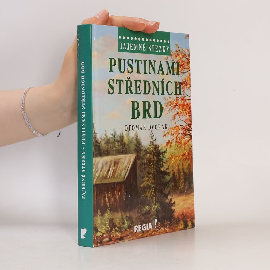 Otomar Dvořák Pustinami středních Brd