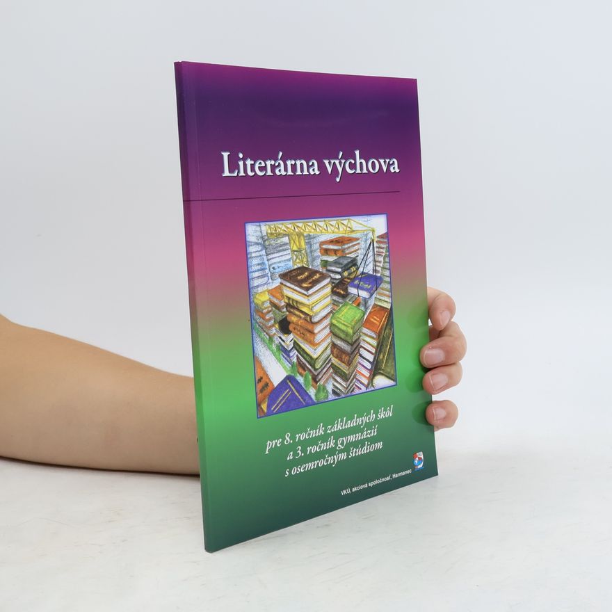 Various authors Literárna výchova pre 8. ročník základných škôl