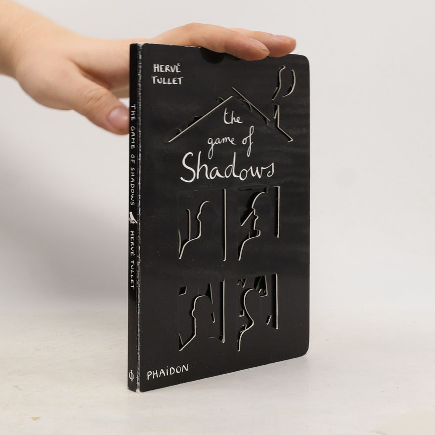 Hervé Tullet The game of shadows