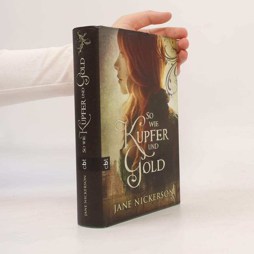 Jane Nickerson So wie Kupfer und Gold