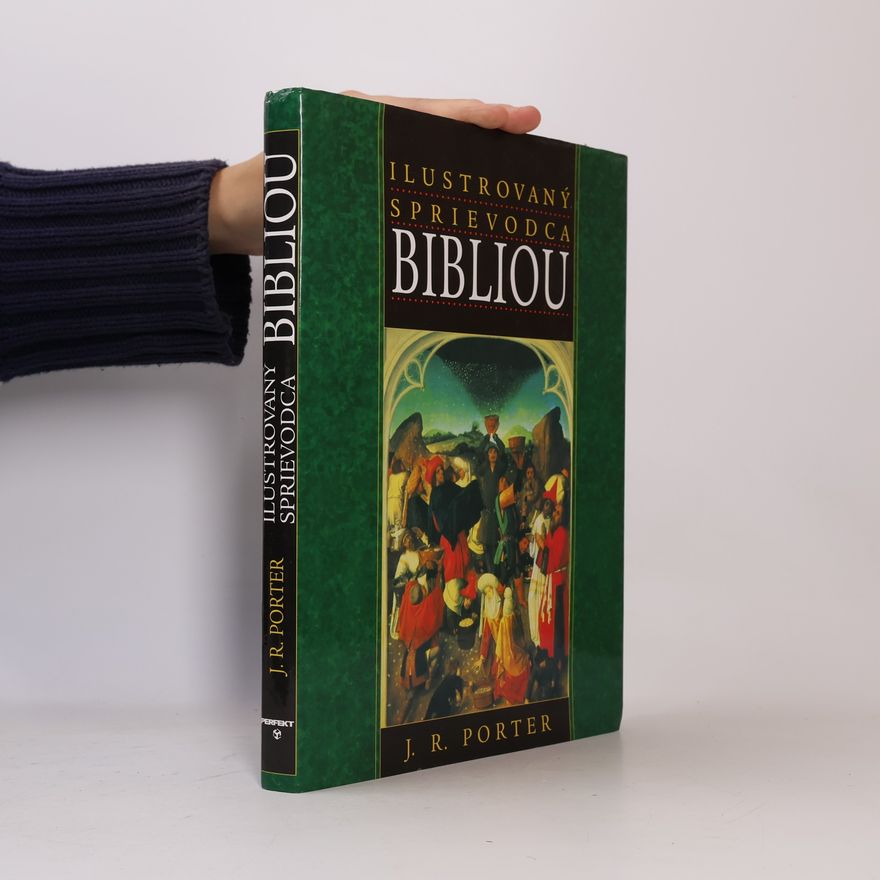 J. R. Porter Ilustrovaný sprievodca bibliou