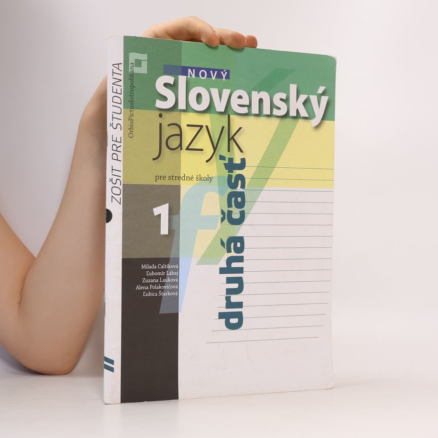 Collectif d'auteurs Nový Slovenský jazyk 1 pre stredné školy 2. časť. Zošit pre študenta