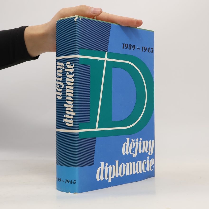 Autorenkollektiv Dějiny diplomacie 1939-1945