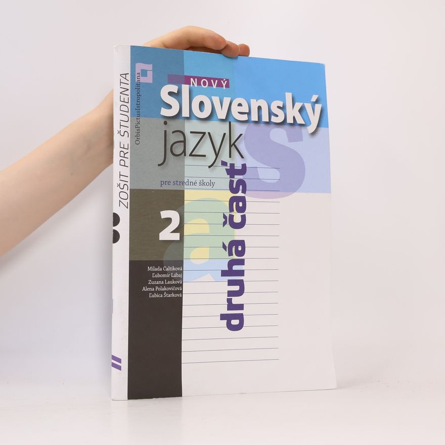Collectif d'auteurs Nový Slovenský jazyk 2 pre stredné školy. Zošit pre študenta