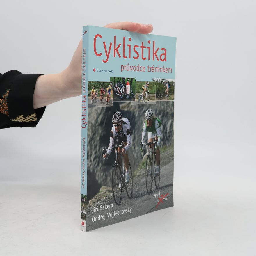 Jiří Sekera Cyklistika : průvodce tréninkem