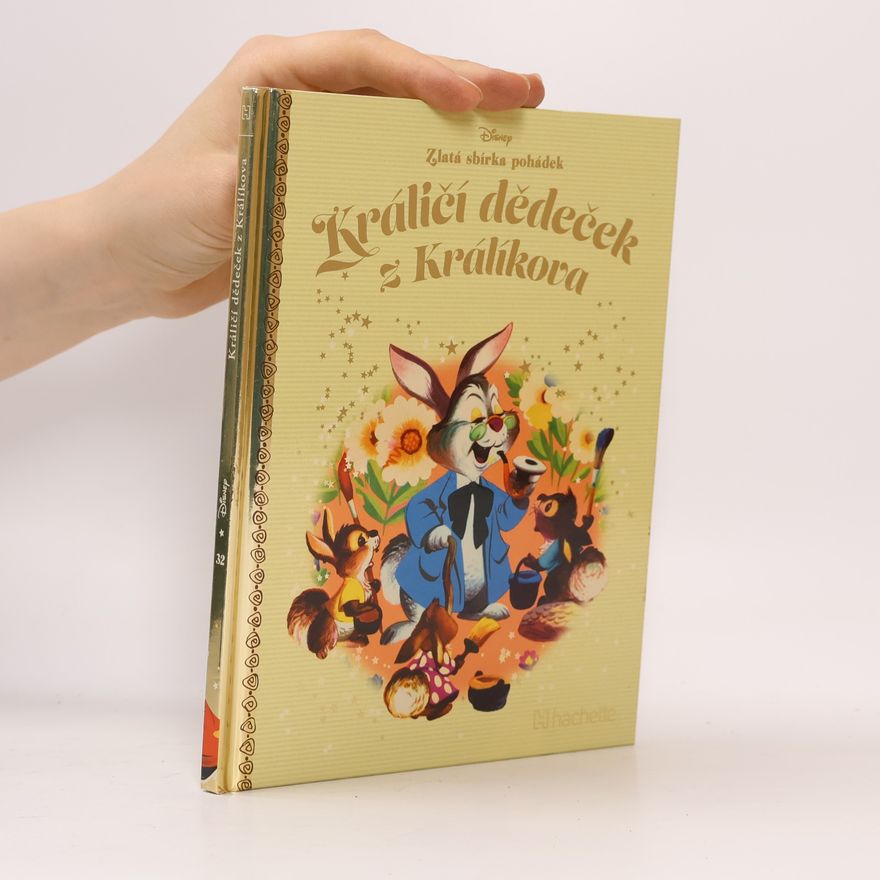Walt Disney Zlatá sbírka pohádek 32. Králičí dědeček z Králíkova