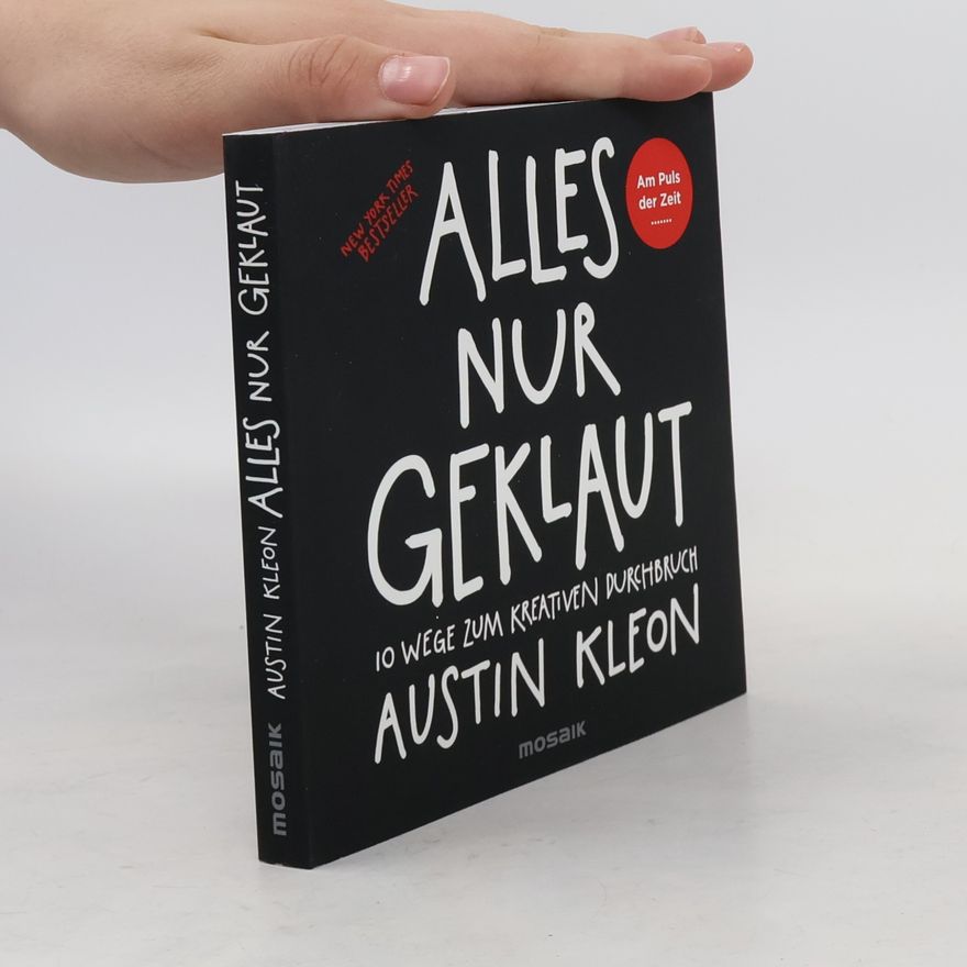 Austin Kleon Alles nur geklaut