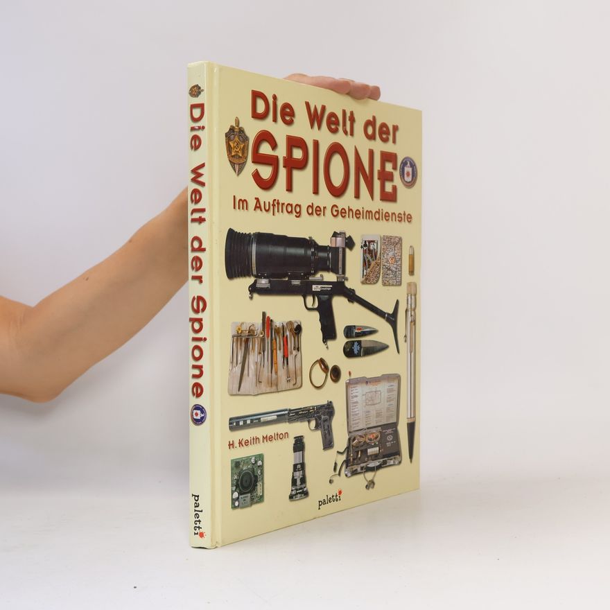Keith Melton Die Welt der Spione