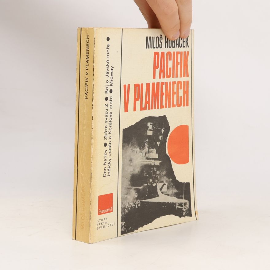 Miloš Hubáček Pacifik v plamenech