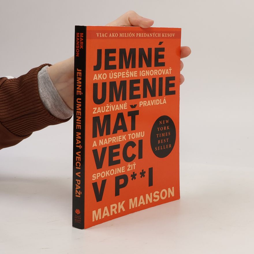Mark Manson Jemné umenie mať veci v p**i