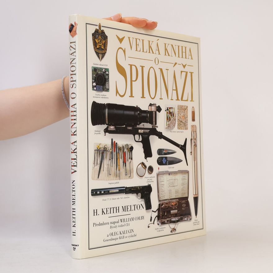 H. Keith Melton Velká kniha o špionáži