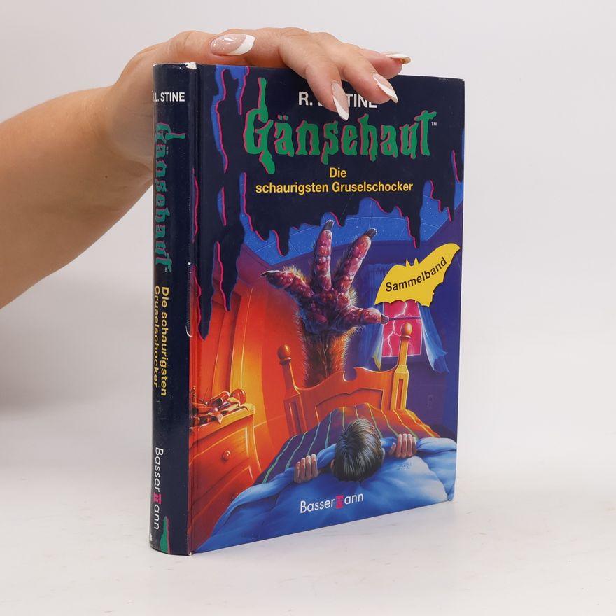 R. L. Stine Gänsehaut. Die schaurigsten Gruselschocker