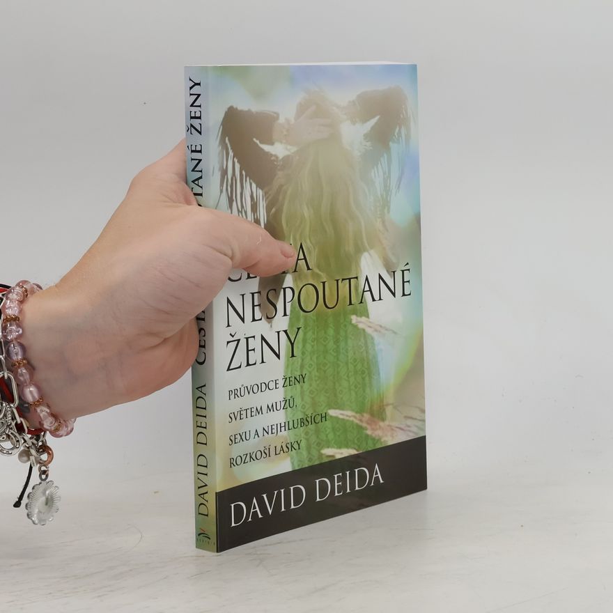 David Deida Cesta nespoutané ženy