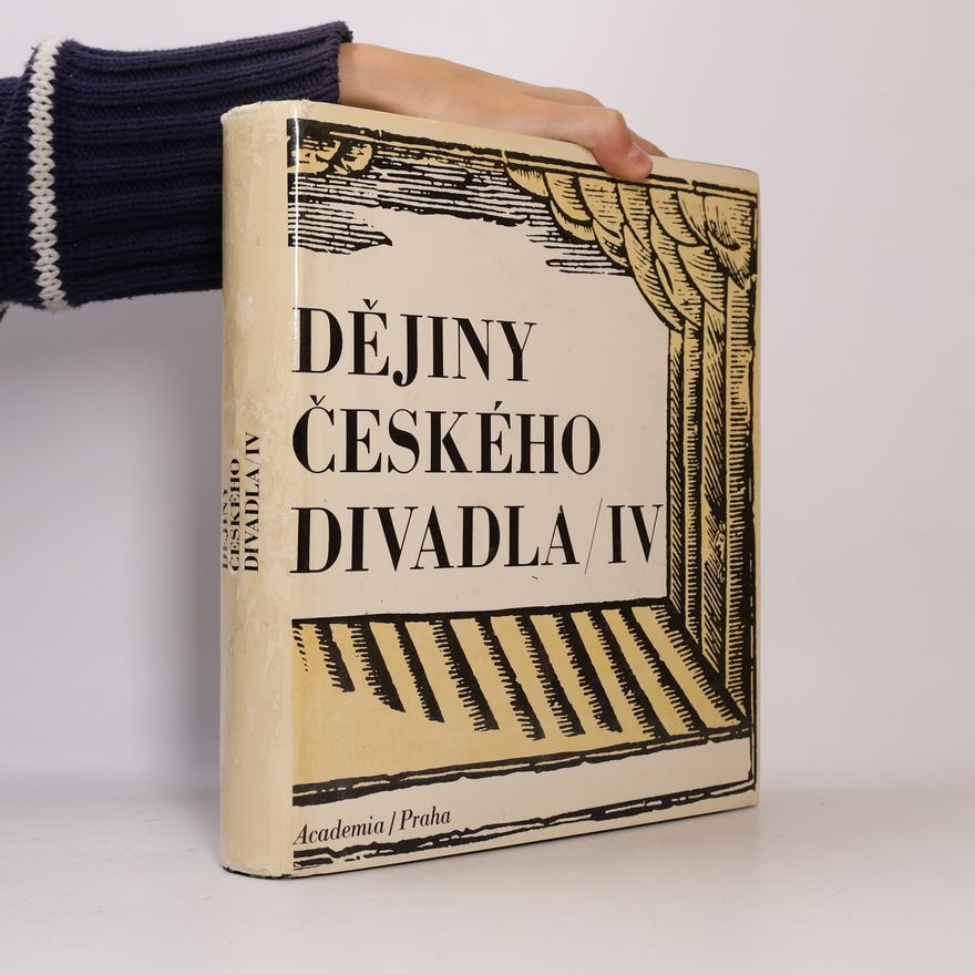 Autorenkollektiv Dějiny českého divadla IV.