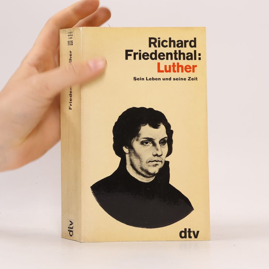 Richard Friedenthal Luther