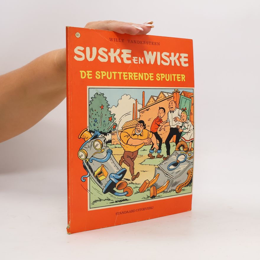 Willy Vandesteen Suske en Wiske 165. De sputterende spuiter