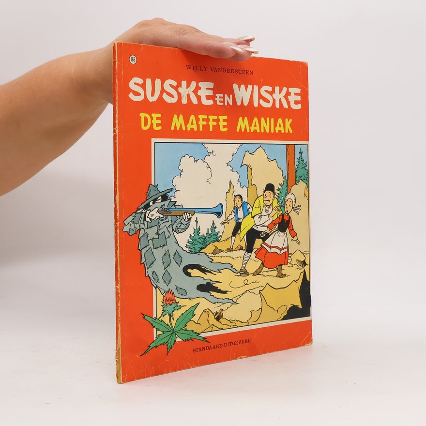 Willy Vandesteen Suske en Wiske 166: De maffe maniak