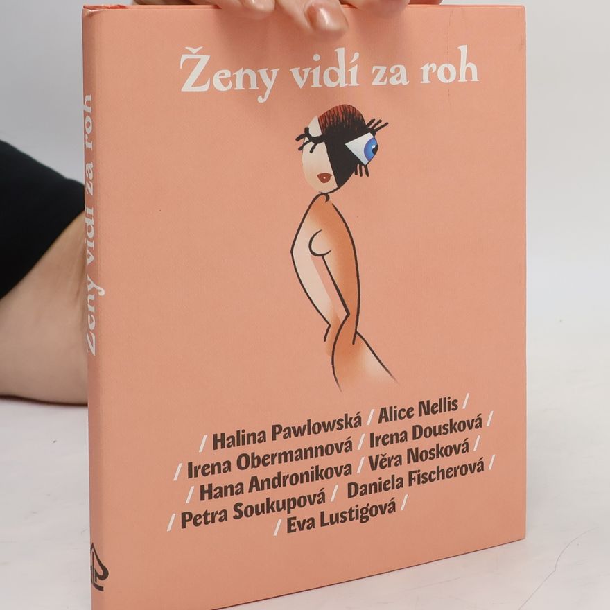 Halina Pawlowská Ženy vidí za roh