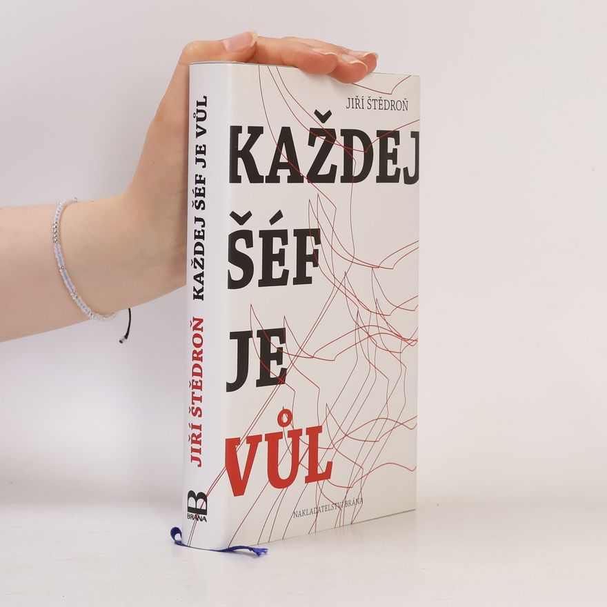 Jiří Štědroň Každej šéf je vůl