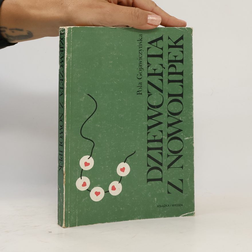 Pola Gojawiczyńska Dziewczęta z Nowolipek