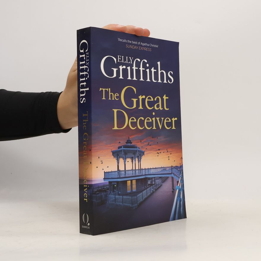 Elly Griffiths The Great Deceiver