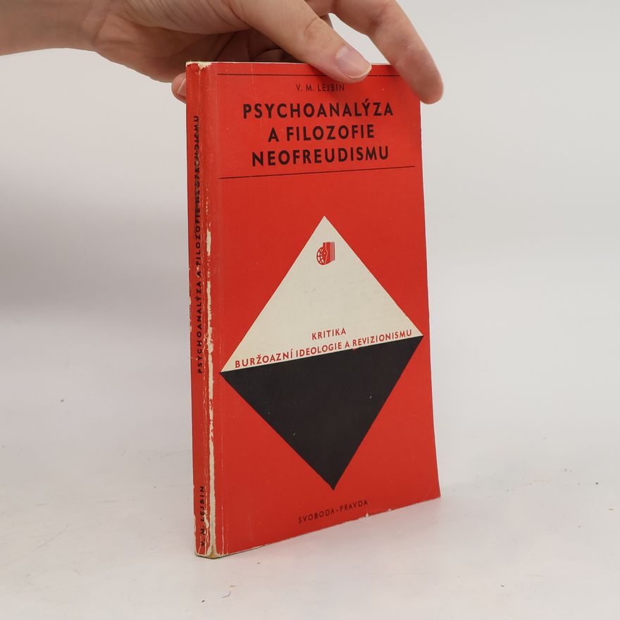 Lejbin V. M. Psychoanalýza a filozofie neofreudismu