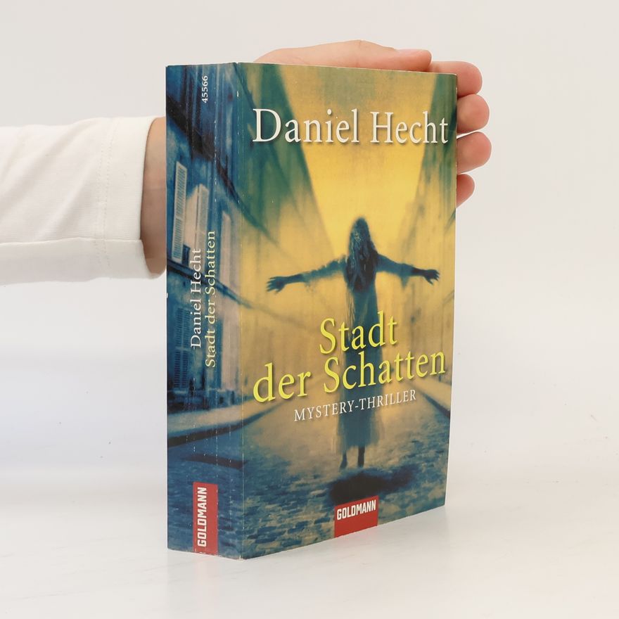 Daniel Hecht Stadt der Schatten