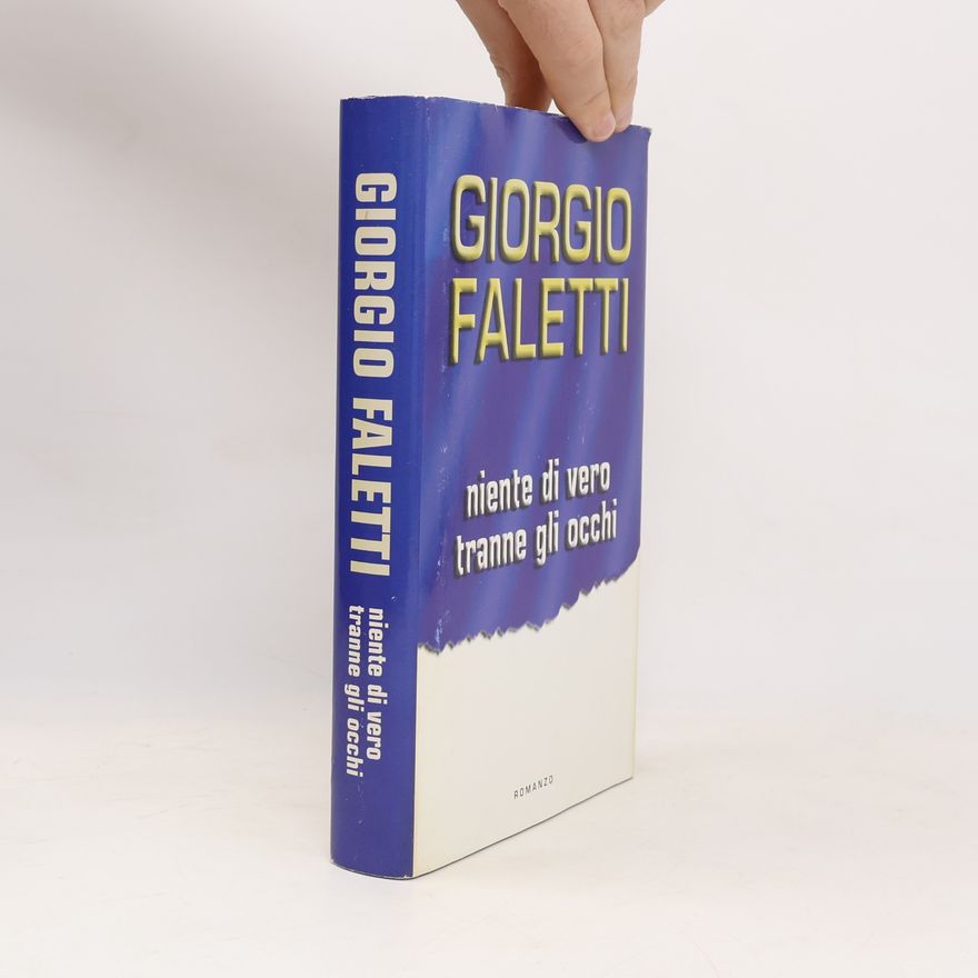 Giorgio Faletti Niente di vero tranne gli occhi